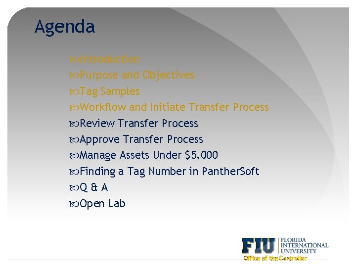 Agenda Introduction Purpose and Objectives Tag Samples Workflow and Initiate Transfer Process Review Transfer