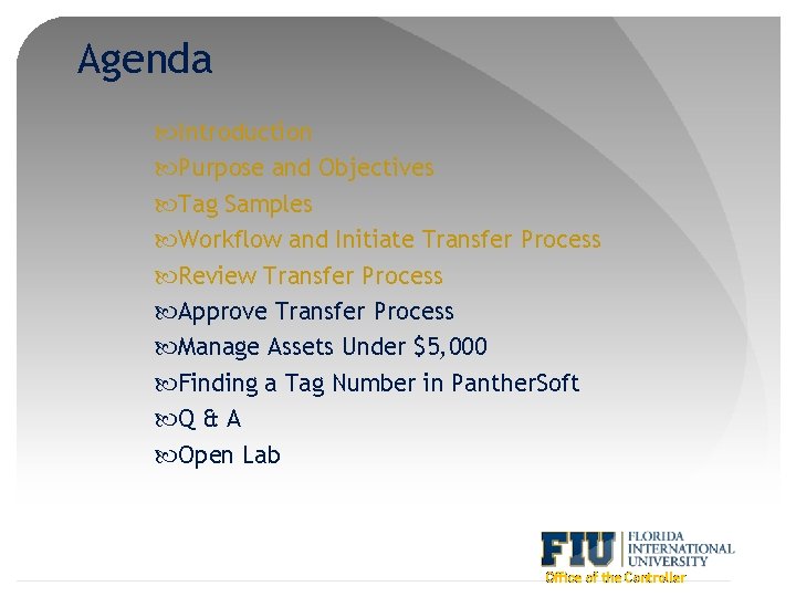 Agenda Introduction Purpose and Objectives Tag Samples Workflow and Initiate Transfer Process Review Transfer
