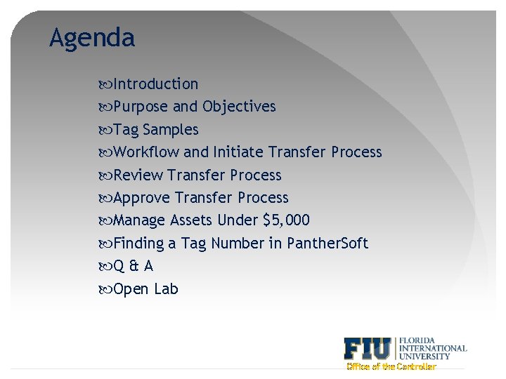 Agenda Introduction Purpose and Objectives Tag Samples Workflow and Initiate Transfer Process Review Transfer