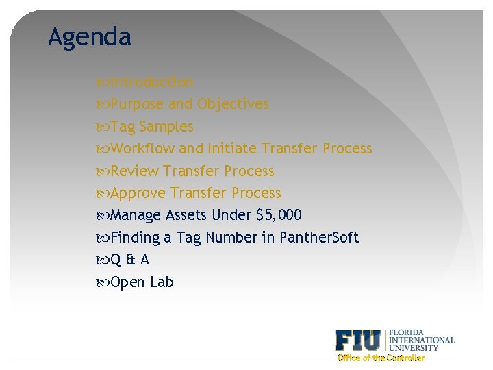 Agenda Introduction Purpose and Objectives Tag Samples Workflow and Initiate Transfer Process Review Transfer