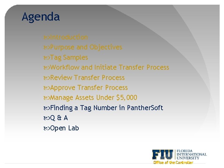 Agenda Introduction Purpose and Objectives Tag Samples Workflow and Initiate Transfer Process Review Transfer