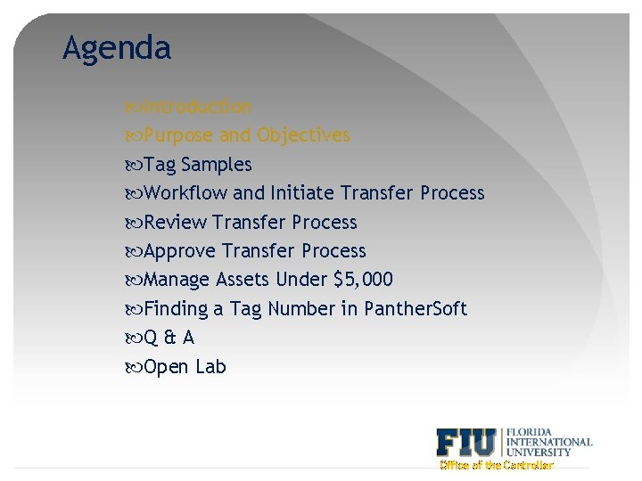 Agenda Introduction Purpose and Objectives Tag Samples Workflow and Initiate Transfer Process Review Transfer