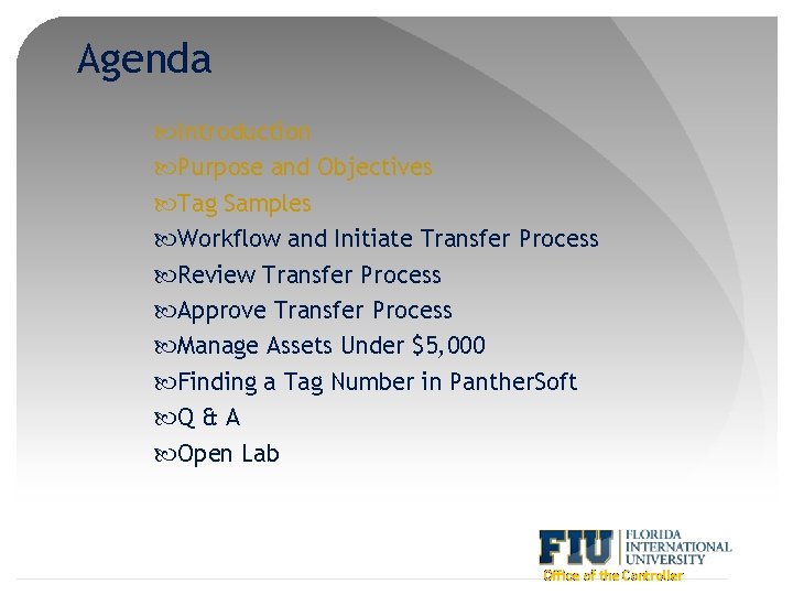Agenda Introduction Purpose and Objectives Tag Samples Workflow and Initiate Transfer Process Review Transfer