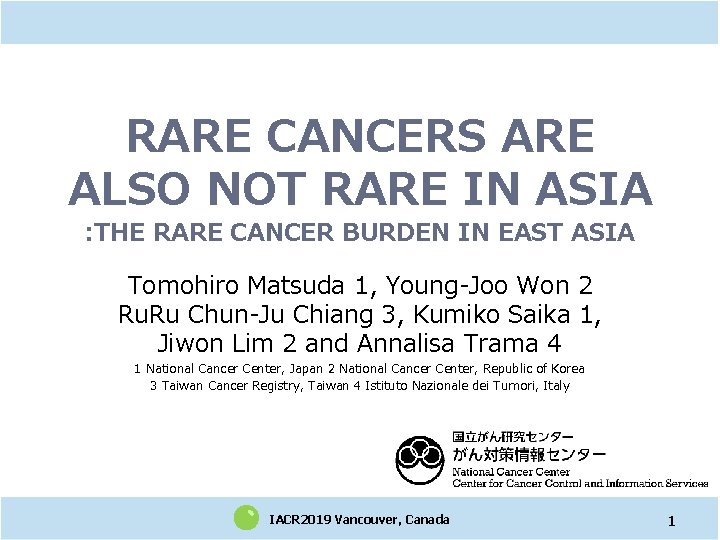 RARE CANCERS ARE ALSO NOT RARE IN ASIA : THE RARE CANCER BURDEN IN