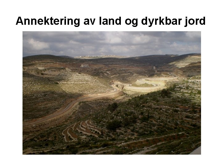 Annektering av land og dyrkbar jord 