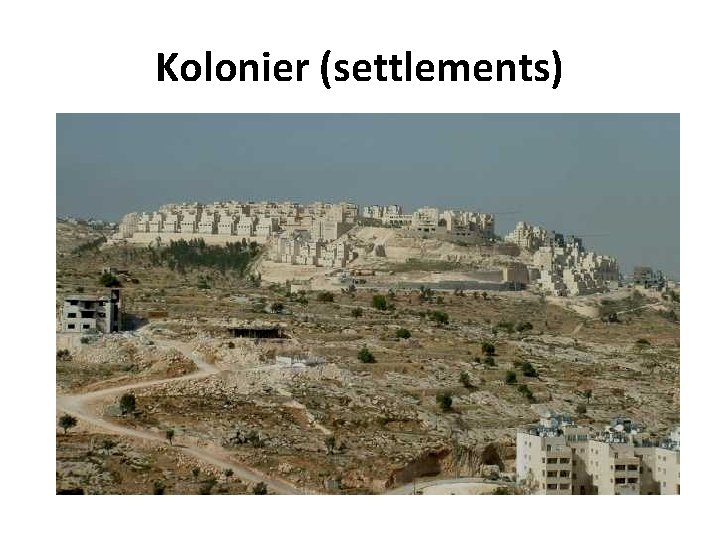 Kolonier (settlements) 