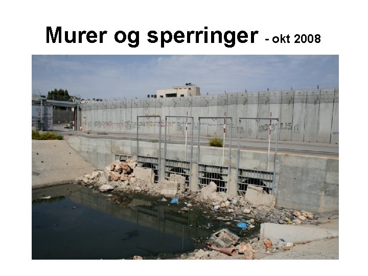 Murer og sperringer - okt 2008 