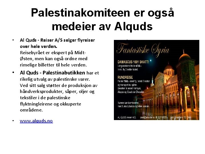 Palestinakomiteen er også medeier av Alquds • Al Quds - Reiser A/S selger flyreiser