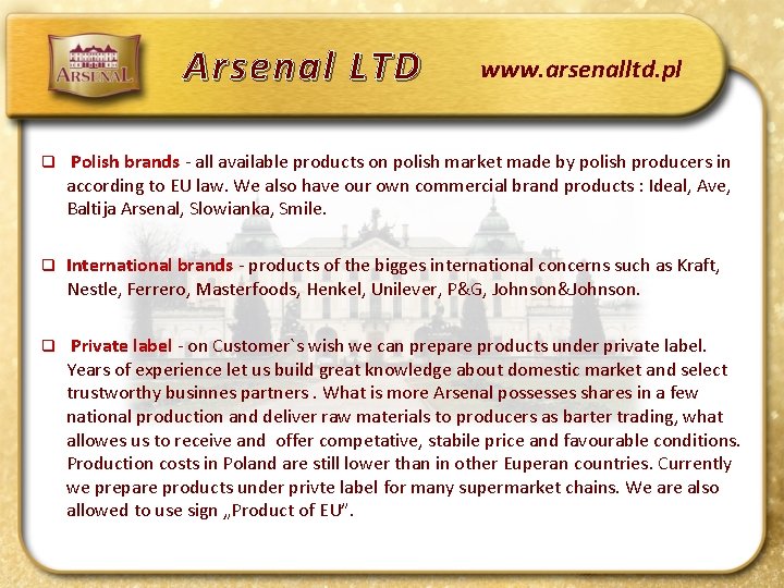 Arsenal LTD www. arsenalltd. pl q Polish brands - all available products on polish
