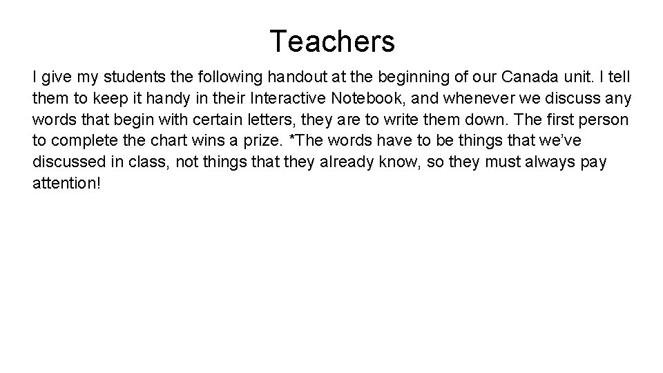 Teachers I give my students the following handout at the beginning of our Canada