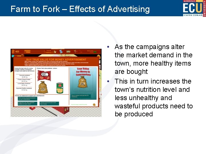 Farm to Fork – Effects of Advertising • As the campaigns alter the market