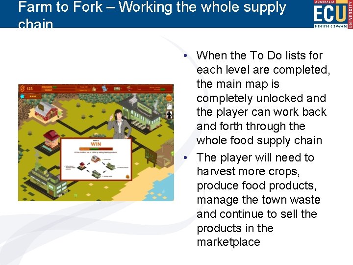 Farm to Fork – Working the whole supply chain • When the To Do