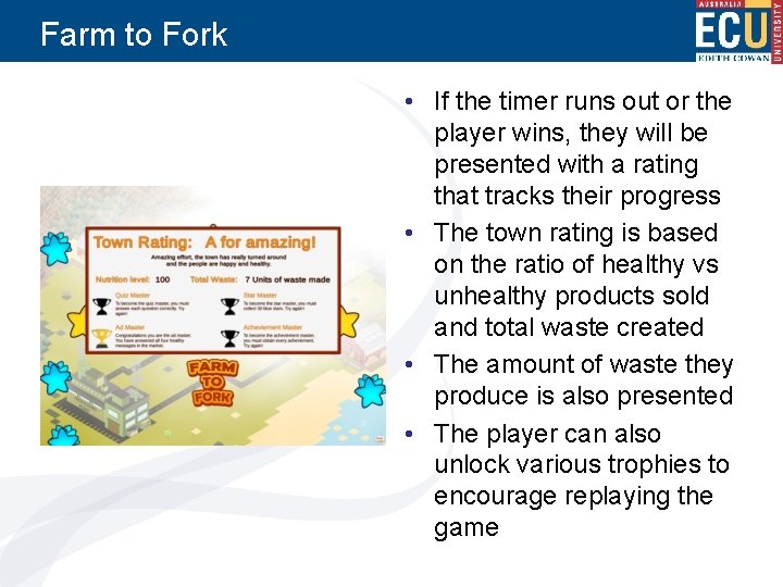 Farm to Fork • If the timer runs out or the player wins, they