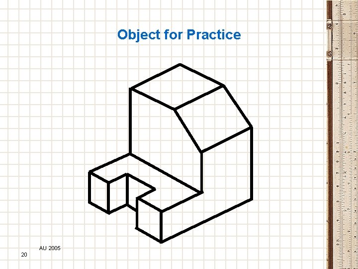 Object for Practice AU 2005 20 