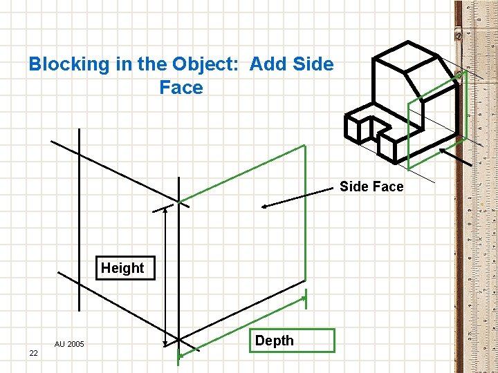 Blocking in the Object: Add Side Face Height AU 2005 22 Depth 