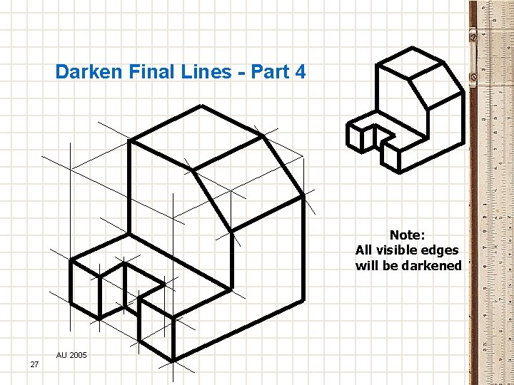 Darken Final Lines - Part 4 Note: All visible edges will be darkened AU