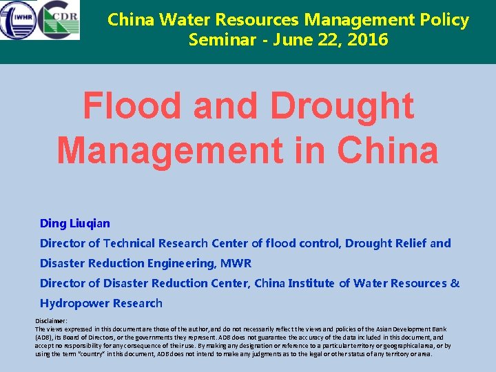 China Water Resources Management Policy Seminar - June 22, 2016 Flood and Drought Management