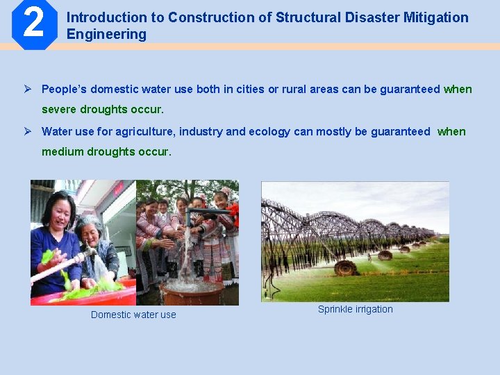 2 Introduction to Construction of Structural Disaster Mitigation Engineering Ø People’s domestic water use