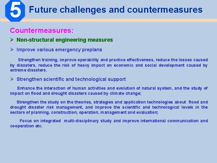 5 Future challenges and countermeasures Countermeasures: Ø Non-structural engineering measures Ø Improve various emergency 5 Future challenges and countermeasures Countermeasures: Ø Non-structural engineering measures Ø Improve various emergency