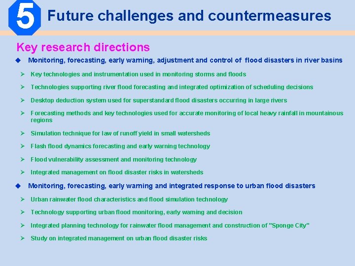 5 Future challenges and countermeasures Key research directions u Monitoring, forecasting, early warning, adjustment