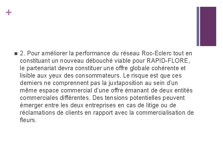 + n 2. Pour améliorer la performance du réseau Roc-Eclerc tout en constituant un