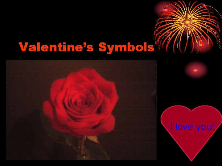 Valentine’s Symbols I love you! 