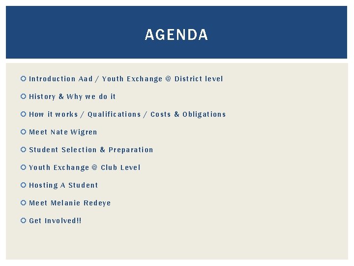 AGENDA In troductio n Aad / Youth Exchange @ District level Hi story & AGENDA In troductio n Aad / Youth Exchange @ District level Hi story &