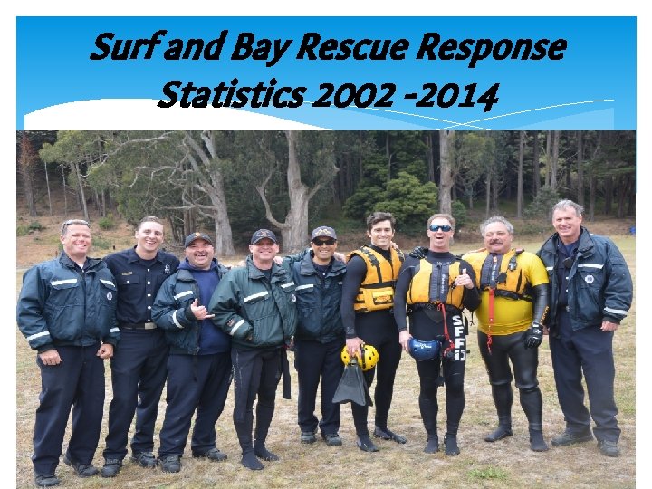 Surf and Bay Rescue Response Statistics 2002 -2014 