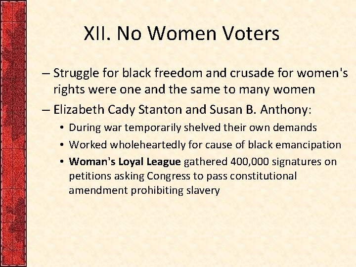XII. No Women Voters – Struggle for black freedom and crusade for women's rights