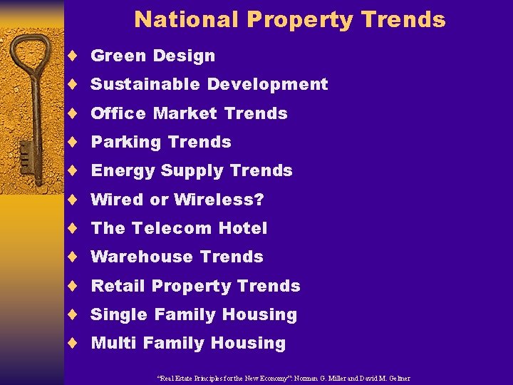 National Property Trends ¨ ¨ ¨ Green Design Sustainable Development Office Market Trends Parking