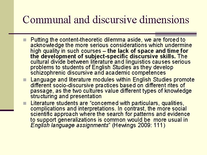 Communal and discursive dimensions n Putting the content-theoretic dilemma aside, we are forced to