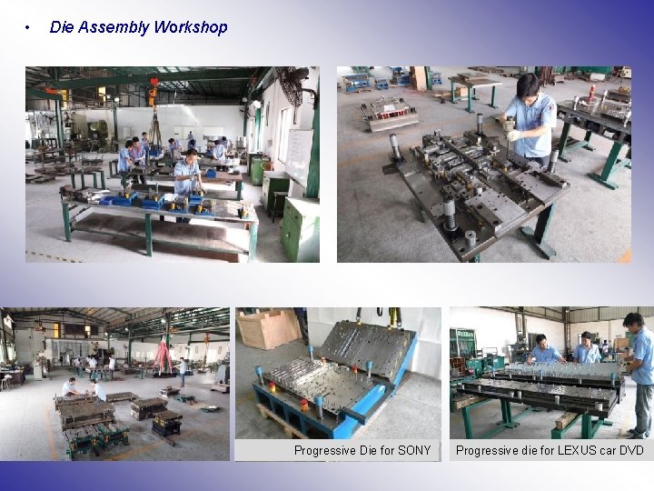  • Die Assembly Workshop Progressive Die for SONY Progressive die for LEXUS car