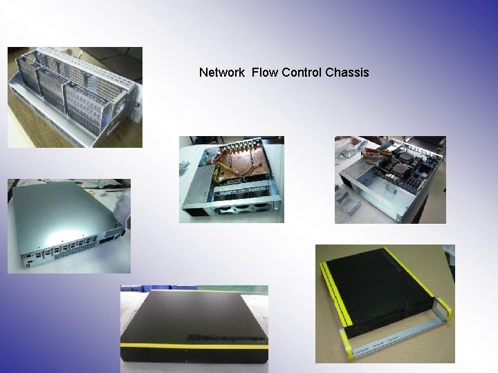 Network Flow Control Chassis 