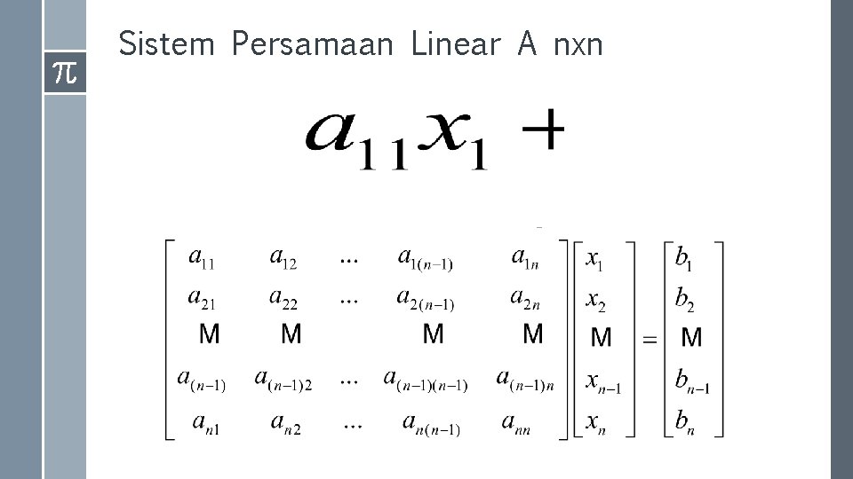 Sistem Persamaan Linear A nxn 