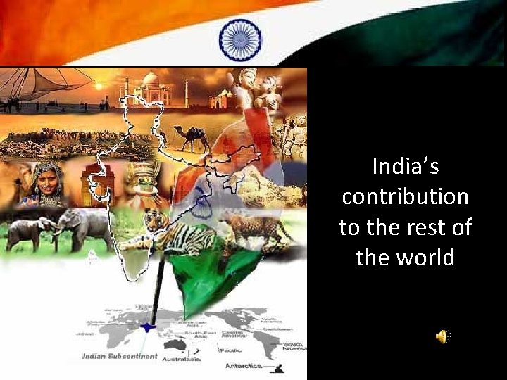 India’s contribution to the rest of the world 