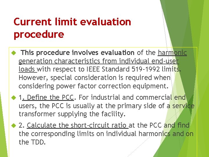 Current limit evaluation procedure This procedure involves evaluation of the harmonic generation characteristics from