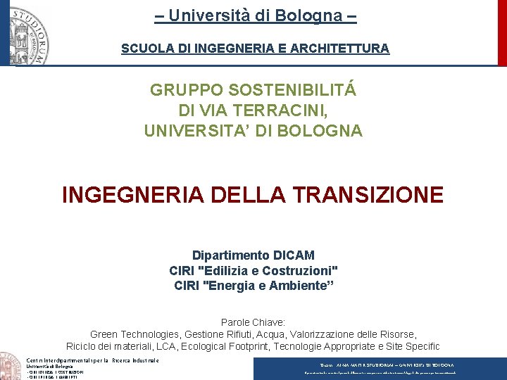 – Università di Bologna – SCUOLA DI INGEGNERIA E ARCHITETTURA GRUPPO SOSTENIBILITÁ DI VIA