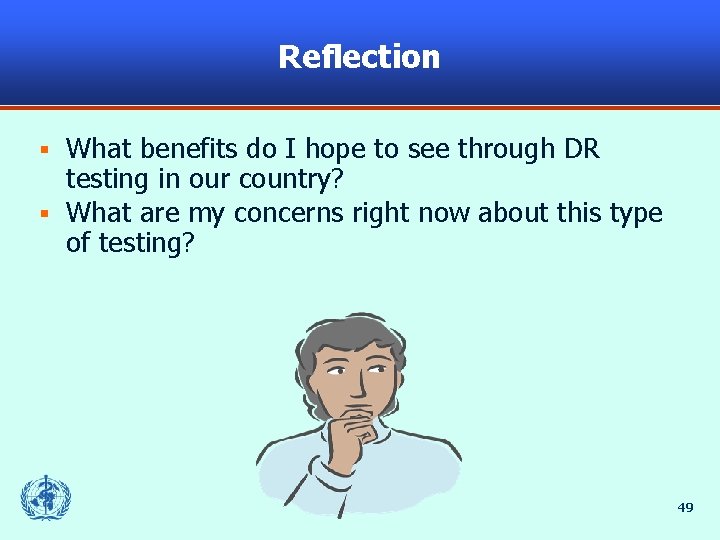 Reflection What benefits do I hope to see through DR testing in our country?