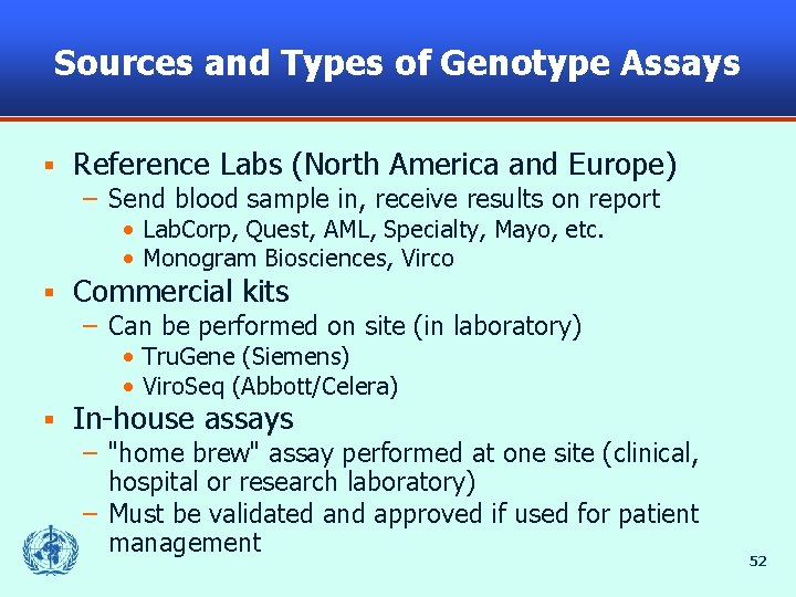 Sources and Types of Genotype Assays § Reference Labs (North America and Europe) –