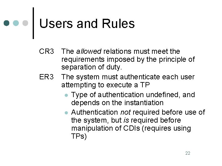 Users and Rules CR 3 ER 3 The allowed relations must meet the requirements