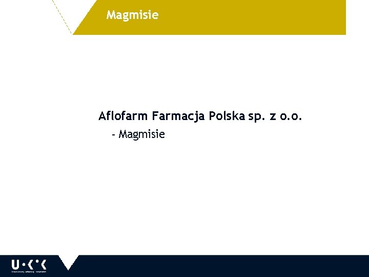 Magmisie Aflofarm Farmacja Polska sp. z o. o. - Magmisie 