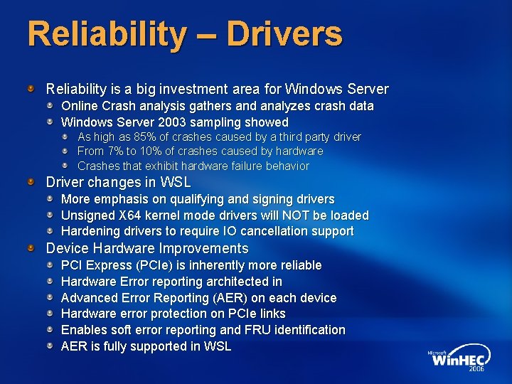 Reliability – Drivers Reliability is a big investment area for Windows Server Online Crash