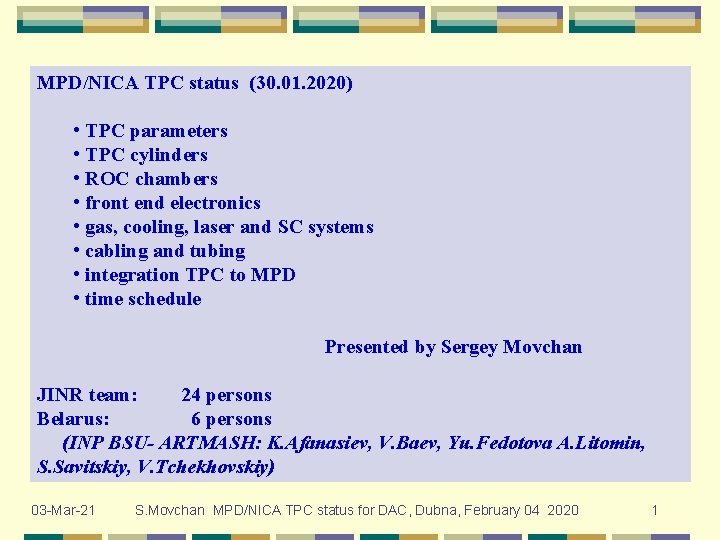 MPD/NICA TPC status (30. 01. 2020) • TPC parameters • TPC cylinders • ROC