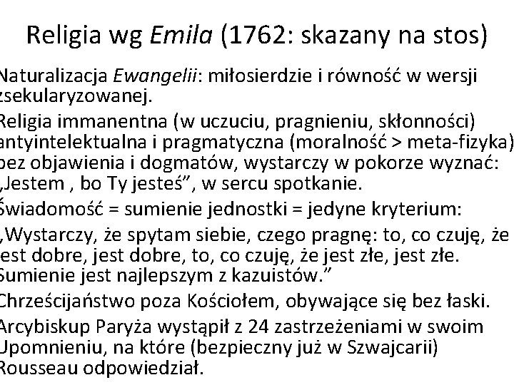 Religia wg Emila (1762: skazany na stos) Naturalizacja Ewangelii: miłosierdzie i równość w wersji