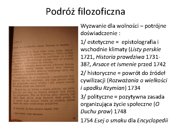 Podróż filozoficzna Wyzwanie dla wolności – potrójne doświadczenie : 1/ estetyczne = epistolografia i