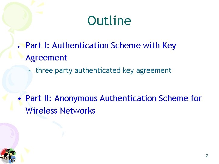 Authentication and Key Agreement Schemes for Network Applications