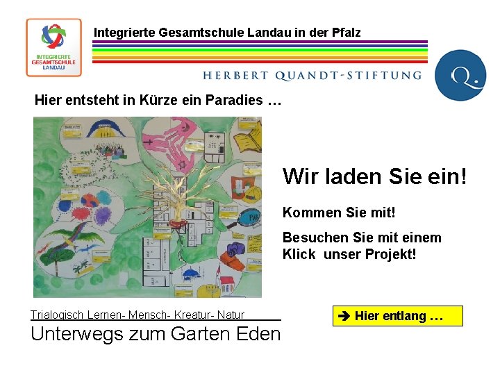 Integrierte Gesamtschule Landau in der Pfalz Hier entsteht in Kürze ein Paradies … Wir