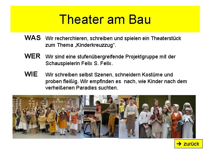 Theater am Bau WAS Wir recherchieren, schreiben und spielen ein Theaterstück zum Thema „Kinderkreuzzug“.