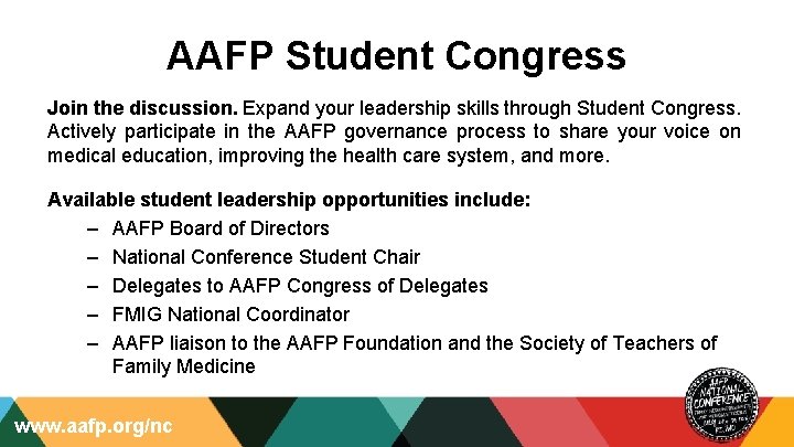 AAFP Student Congress Join the discussion. Expand your leadership skills through Student Congress. Actively