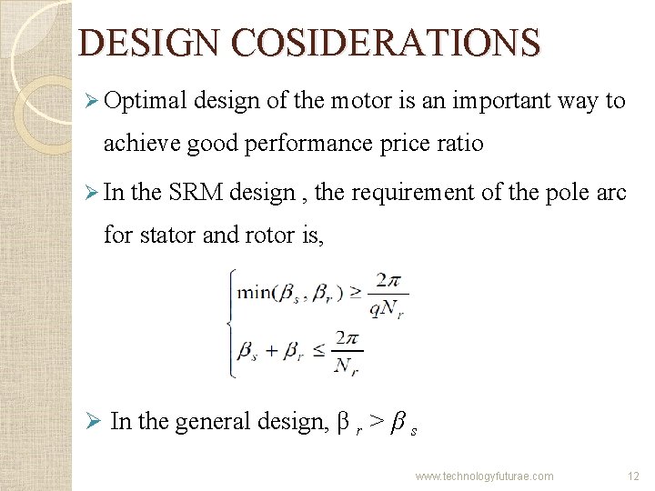 DESIGN COSIDERATIONS Ø Optimal design of the motor is an important way to achieve DESIGN COSIDERATIONS Ø Optimal design of the motor is an important way to achieve